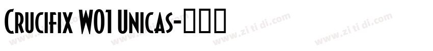 Crucifix W01 Unicas字体转换